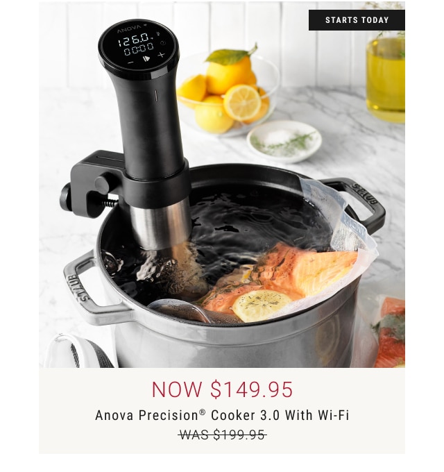 NOW $149.95 - Anova Precision® Cooker 3.0 with Wi-Fi