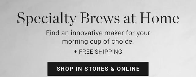 Specialty Brews at Home - shop in stores & online