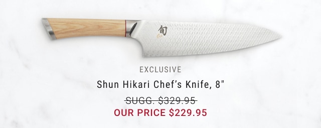 Shun Hikari Chef’s Knife, 8" - $229.95