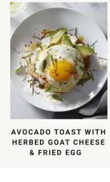 Avocado Toast with Herbed Goat Cheese & Fried Egg