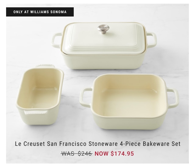 Le Creuset San Francisco Stoneware 4-Piece Bakeware Set $174.95