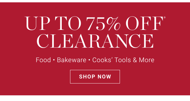 up to 75% off* clearance - shop now