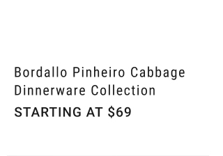 Bordallo Pinheiro Cabbage Dinnerware Collection - Starting at $69