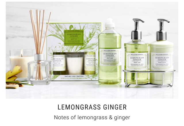 Lemongrass ginger Notes of lemongrass & ginger