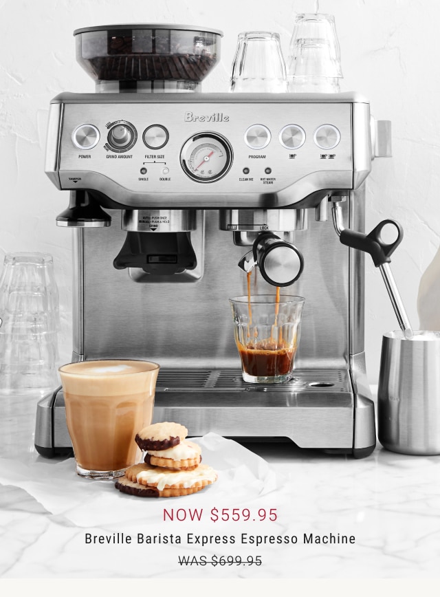 NOW $559.95 - Breville Barista Express Espresso Machine