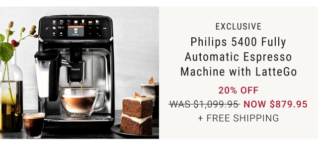 Exclusive Philips 5400 Fully Automatic Espresso Machine with LatteGo 20% off NOW $879.95 + Free Shipping
