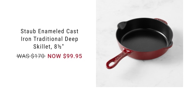 Staub Enameled Cast Iron Traditional Deep Skillet, 8½" - NOW $99.95
