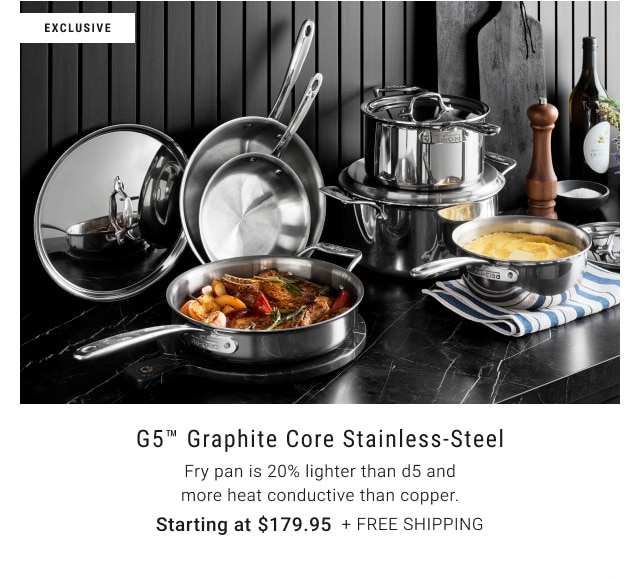 G5™ Graphite Core Stainless-Steel - Starting at $179.95 + free shipping