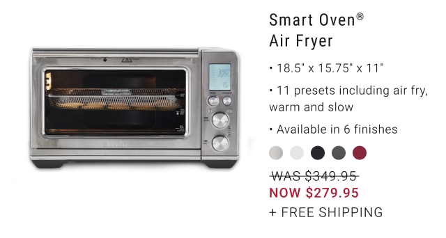 Smart Oven® Air Fryer NOW $279.95 + free shipping