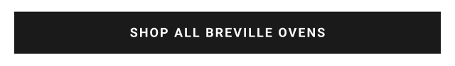 shop all Breville ovens
