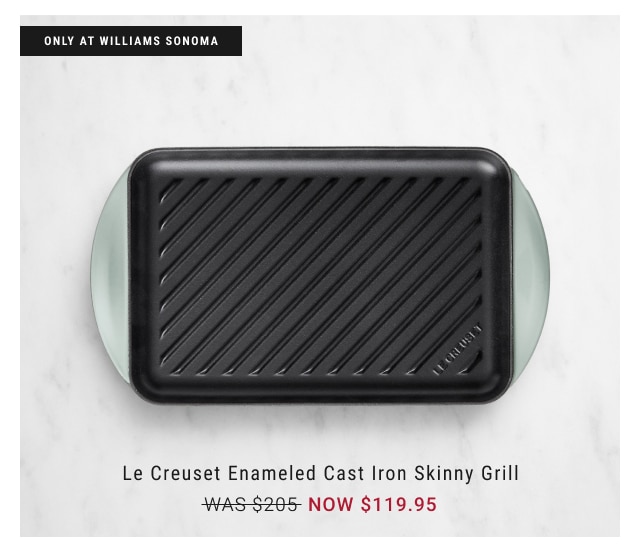 Le Creuset Enameled Cast Iron Skinny Grill NOW $119.95