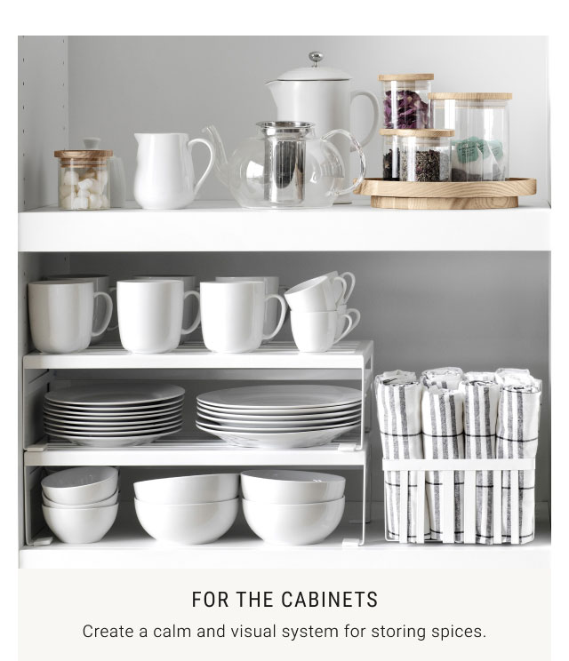 For the Cabinets: Create a calm and visual system for storing spices.