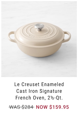 Le Creuset EnameledCast Iron SignatureFrench Oven, 2-Qt. NOW $159.95