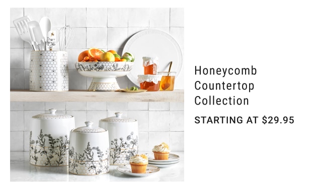 Honeycomb Countertop Collection Starting at $29.95