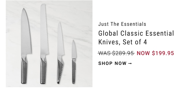 Just the Essentials - Global Classic Essential Knives, Set of 4 - NOW $199.95 shop now