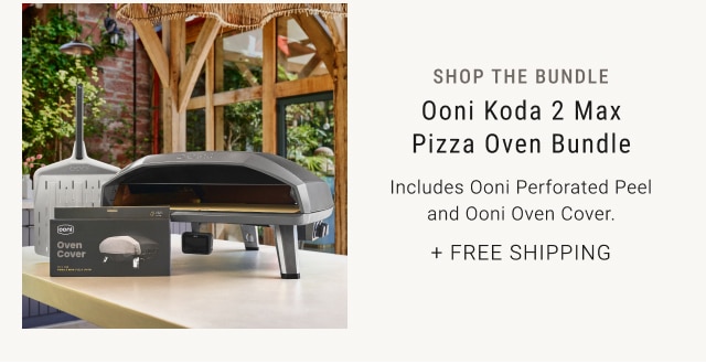 SHOP THE BUNDLE - Ooni Koda 2 Max Pizza Oven Bundle + free shipping