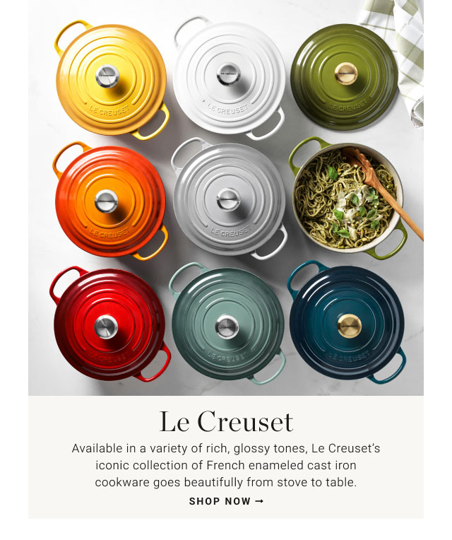 Le Creuset: Available in a variety of rich, glossy tones, Le Creusetsiconic collection of French enameled cast-ironcookware goes beautifully from stove to table. Shop now