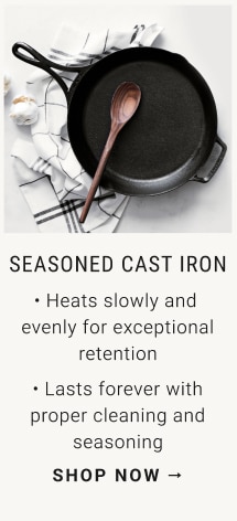 Seasoned cast iron - shop now 