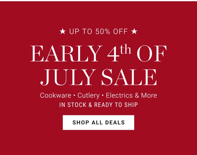 Up to 50% off - Early 4th of July Sale - shop all deals