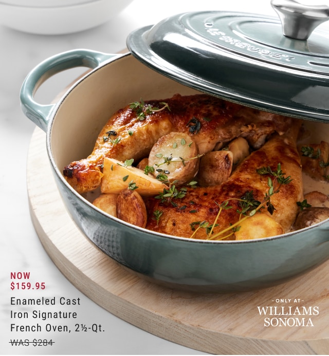 NOW $159.95 - Enameled Cast Iron Signature French Oven, 2½-Qt.