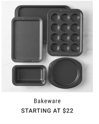 Bakeware Starting at $22