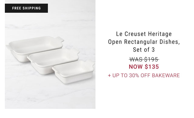 free shipping Le Creuset Heritage Open Rectangular Dishes, Set of 3 WAS $195 NOW $135 + Up to 30% Off Bakeware