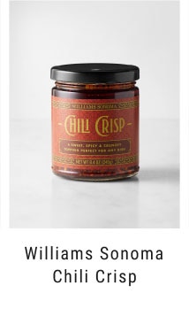 Williams Sonoma Chili Crisp