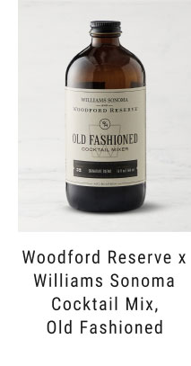 Woodford Reserve x Williams Sonoma Cocktail Mix, Old Fashioned