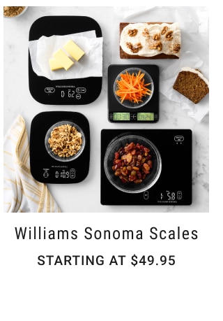 Williams Sonoma Scales Starting at $49.95