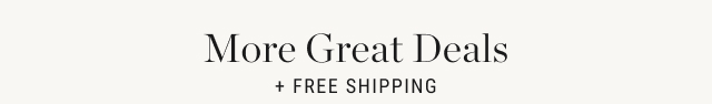 More Great Deals + free shipping