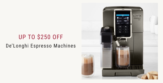 Up to $250 Off De’Longhi Espresso Machines