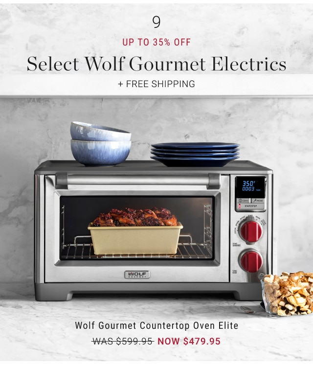 9 Up to 35% Off Select Wolf Gourmet Electrics - Wolf Gourmet Countertop Oven Elite NOW $479.95