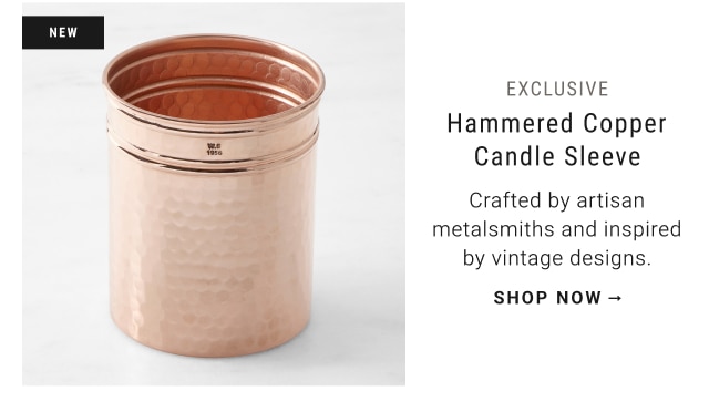 EXCLUSIVE - Hammered Copper Candle Sleeve - shop now