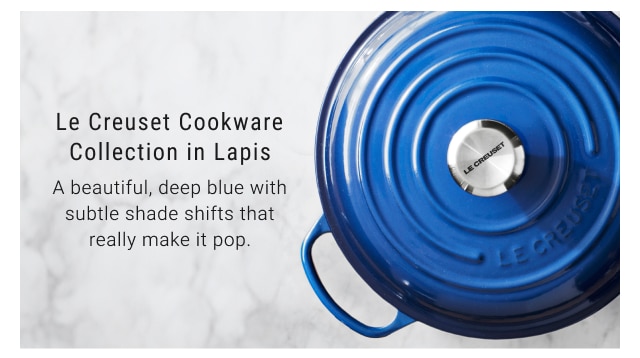 Le Creuset Cookware Collection in Lapis - A beautiful, deep blue with subtle shade shifts that really make it pop.