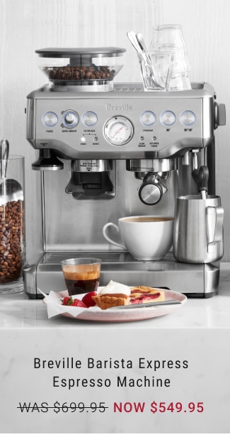 Breville Barista Express Espresso Machine NOW $549.95