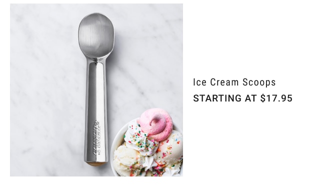 Ice Cream Scoops Starting at $17.95