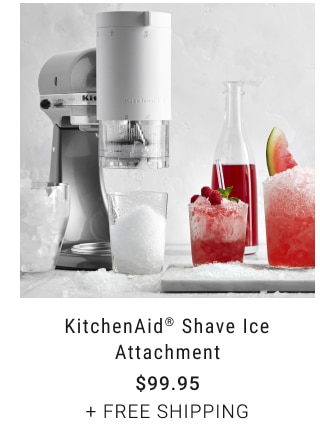 KitchenAid® Shave Ice Attachment $99.95 + free shipping