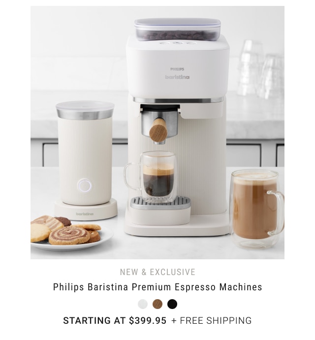 NEW & EXCLUSIVE - Philips Baristina Premium Espresso Machines starting at $399.95 + free shipping