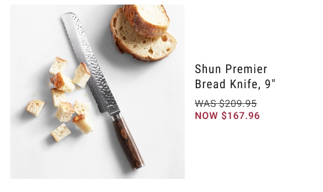 Shun Premier  Bread Knife, 9” NOW $167.96