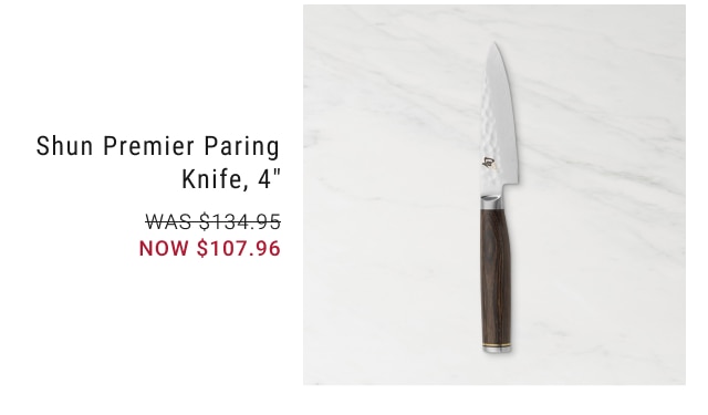 Shun Premier Paring Knife, 4” NOW $107.96