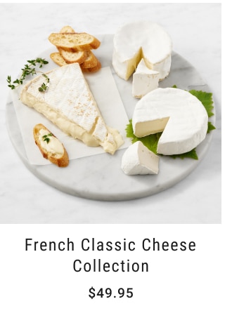 French Classic Cheese Collection $49.95