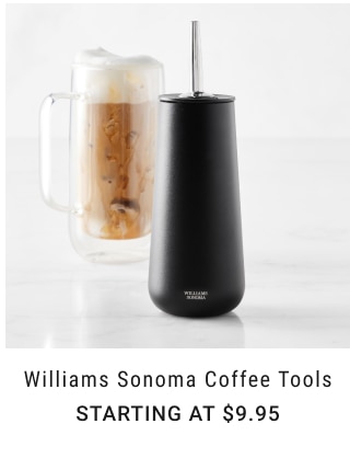 Williams Sonoma Coffee Tools Starting at $9.95