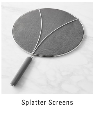 Splatter Screens