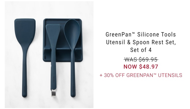 GreenPan™ Silicone Tools Utensil & Spoon Rest Set, Set of 4 NOW $48.97 + 30% off GreenPan™ Utensils