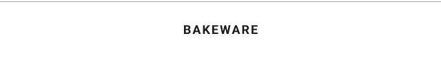 Bakeware