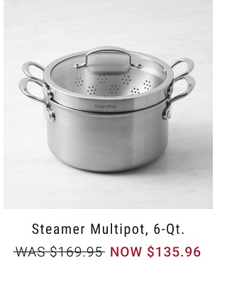 Steamer Multipot, 6-Qt. - NOW $135.96