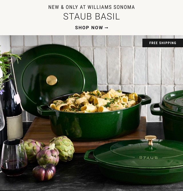 New & Only At Williams Sonoma - Staub Basil - Shop Now