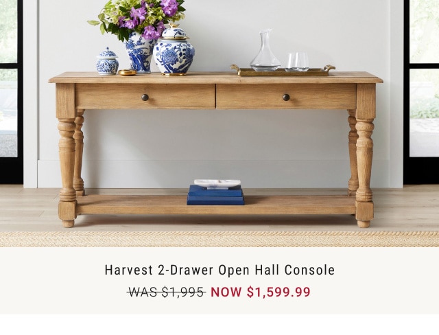 Harvest 2-Drawer Open Hall Console - Now $1,599.99