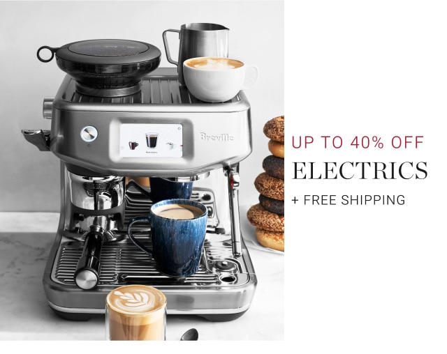 Up To 40% Off Electrics + Free Shipping