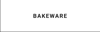 Bakeware